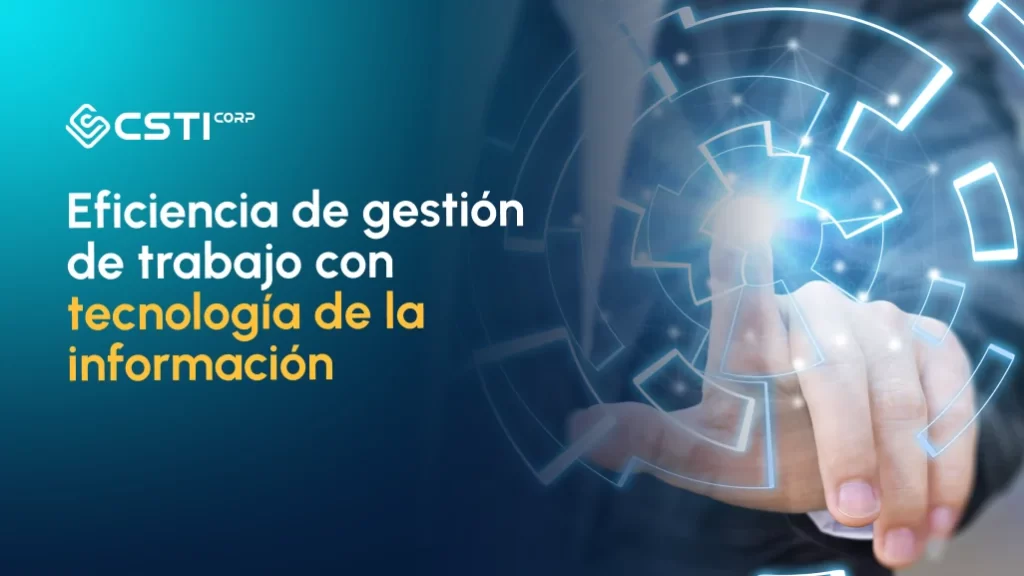 Artículo Eficiencia de gestión de trabajo con tecnología de la información