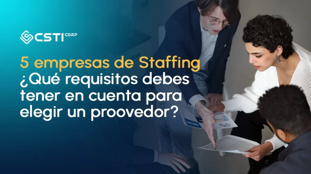 Requisitos al seleccionar una empresa de staffing